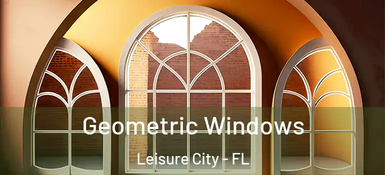  Geometric Windows Leisure City - FL