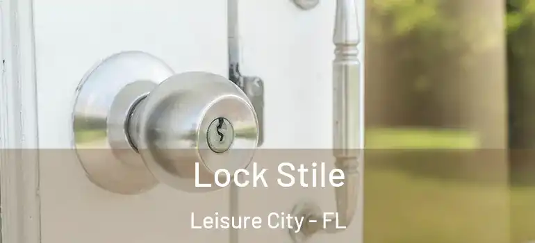  Lock Stile Leisure City - FL