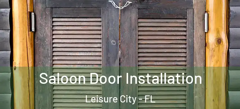  Saloon Door Installation Leisure City - FL