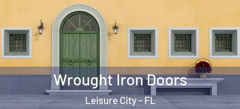 Wrought Iron Doors Leisure City - FL